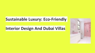 Sustainable Luxury_ Eco-Friendly Interior Design And Dubai Villas