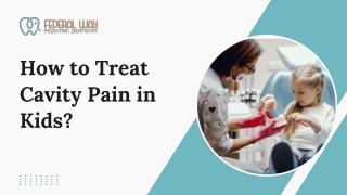 How to Treat Cavity Pain in Kids?