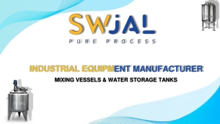 Pharmaceutical Equipment Manufacturer by swjal pure process - ppt