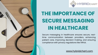 The Importance of Secure Messaging in Healthcare for Better Patient Care
