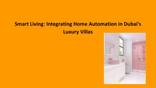 Smart Living_ Integrating Home Automation in Dubai's Luxury Villas