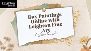 Buy Paintings Online from Leighton Fine Art | Authentic Masterpieces Delivered W