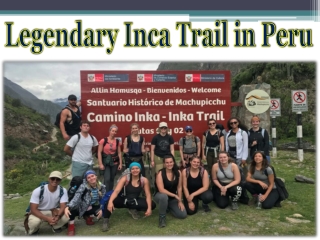 Legendary Inca Trail in Peru