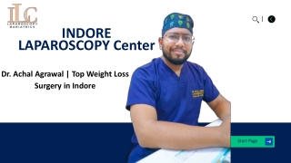 Dr. Achal Agrawal  Top Weight Loss Surgery in Indore