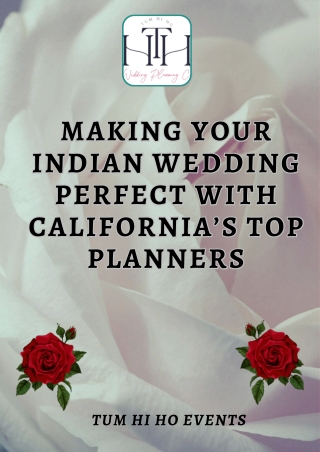 Making Your Indian Wedding Perfect with California’s Top Planners