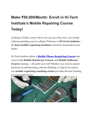 Make ₹50,000 Month Enroll in Hi-Tech Institute’s Mobile Repairing Course Today