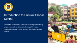 Introduction to Gurukul Global School  PPT