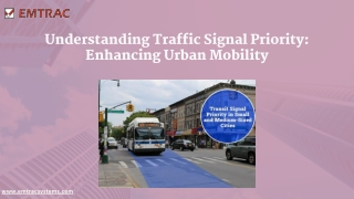 Understanding Traffic Signal Priority Enhancing Urban Mobility