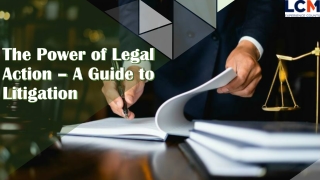 The Power of Legal Action – A Guide to Litigation