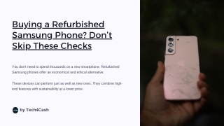 Buying a Refurbished Samsung Phone? Don’t Skip These Checks