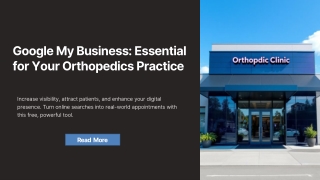 Google My Business: A Must-Have Profile For Your Orthopedics Practice