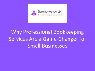 Why Professional Bookkeeping Services Are a Game-Changer for Small Businesses