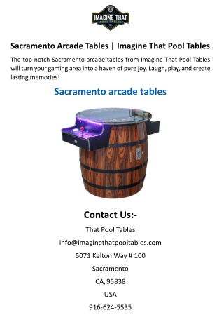 Sacramento Arcade Tables