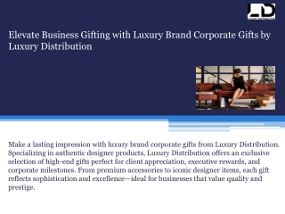 Business Gifting with Luxury Brand Corporate Gifts by Luxury Distribution
