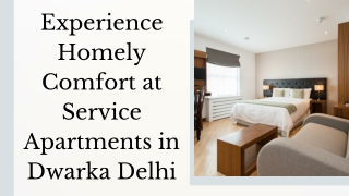 Experience Homely Comfort at Service Apartments in Dwarka Delhi