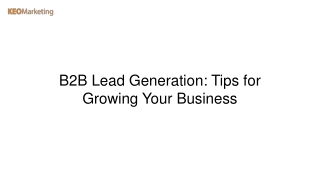 B2B Lead Generation Tips for Growing Your Business
