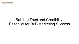 Building Trust and Credibility Essential for B2B Marketing Success