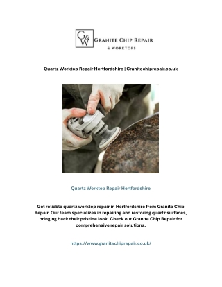 Quartz Worktop Repair Hertfordshire | Granitechiprepair.co.uk