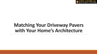 Matching Your Driveway Pavers with Your Home’s Architecture