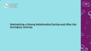 Maintaining a Strong Relationship During and After the Surrogacy Journey