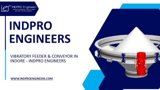 Vibratory Feeder & Conveyor in Indore - INDPro Engineers