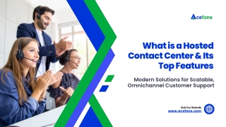 What is Hosted Contact Center & Its Top Features