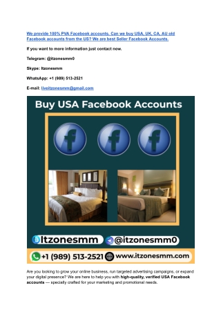 We provide 100% PVA Facebook accounts. Can we buy USA, UK, CA, AU old Facebook accounts from the US_ We are best Seller