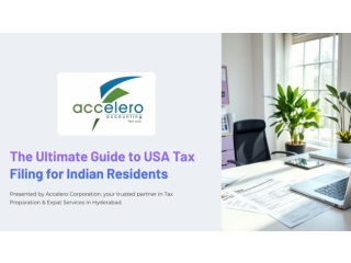 The Ultimate Guide to USA Tax Filing for Indian Residents