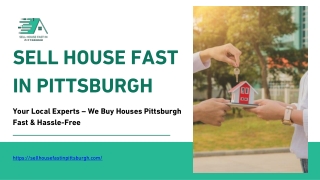 Sell Your Home Fast with Confidence – We Buy Houses Pittsburgh