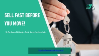 Sell Before You Move: Fast & Easy Home Sales in Pittsburgh