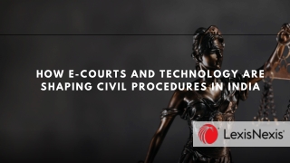 How E-Courts and Technology Are Shaping Civil Procedures in India