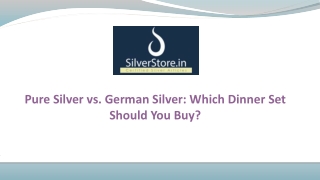 Pure Silver vs. German Silver Which Dinner Set Should You Buy