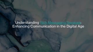Understanding Rich Messaging Services Enhancing Communication in the Digital Age_