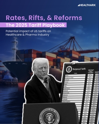 Rates, Rifts, & Reforms - The 2025 Tariff Playbook - Healthark