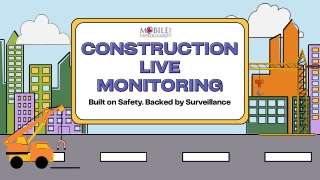 Construction Live Monitoring | Real-Time Site Surveillance