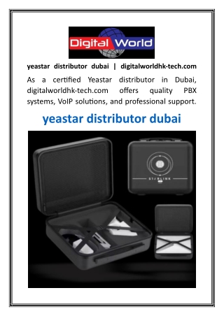yeastar distributor dubai  digitalworldhk-tech.com