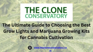 The Ultimate Guide to Choosing the Best Grow Lights and Marijuana Growing Kits for Cannabis Cultivation