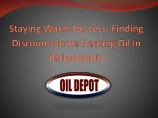Staying Warm for Less Finding Discount Home Heating Oil in Philadelphia