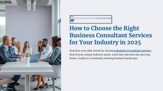 How to Choose the Right Business Consultant Services for Your Industry in 2025