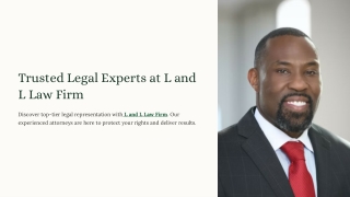 L and L Law Firm – Experienced Attorneys, Proven Results