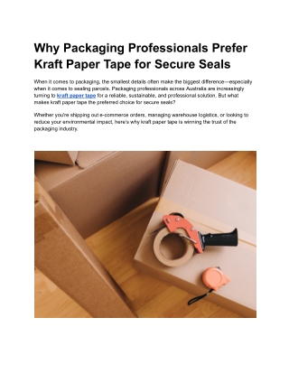 Why Packaging Professionals Prefer Kraft Paper Tape for Secure Seals
