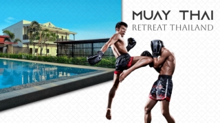 Muay Thai Retreat Thailand