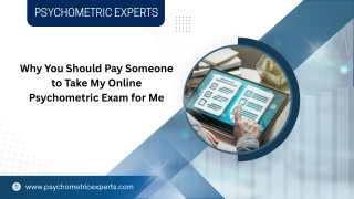 Why You Should Pay Someone to Take My Online Psychometric Exam for Me