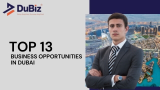 Top 13 Business Opportunities in Dubai