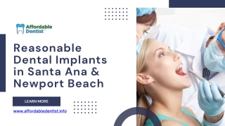 Reasonable Dental Implants in Santa Ana & Newport Beach - www.affordabledentist.info