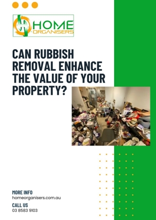 Can Rubbish Removal Enhance the Value of your Properties?
