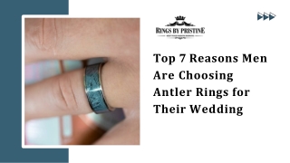 Top 7 Reasons Men Are Choosing Antler Rings for Their Wedding
