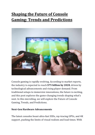 Shaping the Future of Console Gaming_ Trends and Predictions