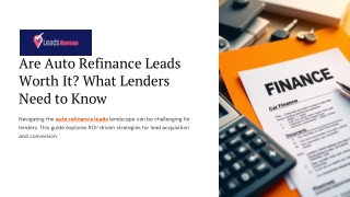 Are Auto Refinance Leads Worth It? What Lenders Need to Know