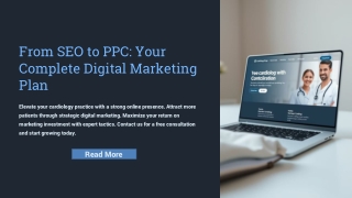 From SEO to PPC: A Complete Digital Marketing Plan for Cardiologists